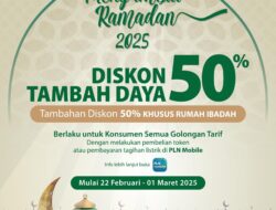 Promo Ramadan dari PLN, Diskon Tambah Daya 50% + 50%, Begini Penjelasannya